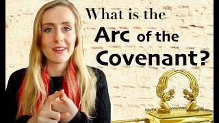 What is the Arc of the Covenant?