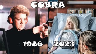 Cobra (1986 vs 2023) Cast: Then and Now [36 Years After]