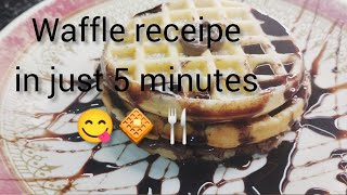 waffle recipe in 5minutes