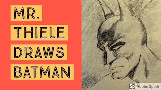 Mr. Thiele Draws Batman