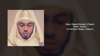 Myke Towers - Sexo Desenfrenado (Clean)