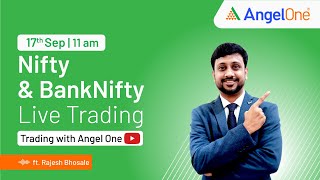 🔴 [LIVE TRADING] - Watch Nifty and BankNifty | 17th Sept | Trading with Angel One | Rajesh B | 11AM