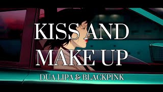 Dua Lipa & BLACKPINK - Kiss and Make Up (𝐬𝐥𝐨𝐰𝐞𝐝 + 𝐫𝐞𝐯𝐞𝐫𝐛)