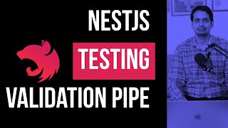 NestJS Testing Tutorial |  Testing Validation Pipe #04 #nestjs