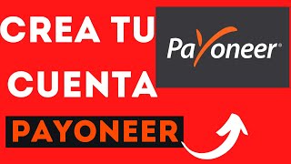 Como Abrir Cuenta en Payoneer ¡Facil! [Crear Cuenta en Payoneer 2021]