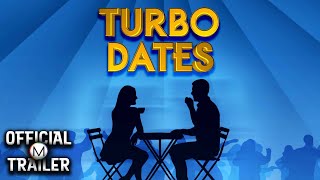 TURBO DATES (2023) | Official Trailer | HD