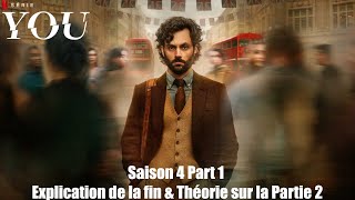 YOU Saison 4 Part 1 / Explication de la fin & Théorie sur la Partie 2