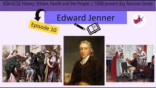 Episode 10 - Edward Jenner//AQA GCSE History: Medicine Revision Series