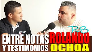 ENTRE NOTAS Y TESTIMONIOS: ROLANDO OCHOA R8