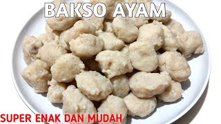 CARA MUDAH MEMBUAT BAKSO AYAM ENAK ANTI GAGAL