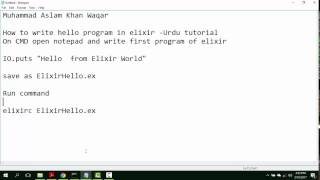 How to Write  compile and run Elixir Hello World program on Windows 10 -Urdu tutorial