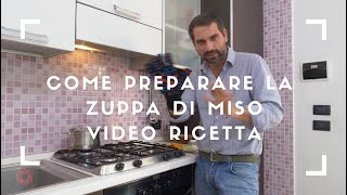 Come Preparare la Zuppa di Miso - Video Ricetta