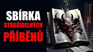 SBÍRKA STRAŠIDELNÝCH PŘÍBĚHŮ - CREEPYPASTA [CZ]