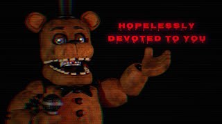 [C4D/FNAF] Hopelessly Devoted To You (bad)