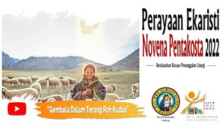 Misa Novena Pentakosta hari 6 (PW St. Yustinus, Martir)  Rabu, 01 Juni 2022 pk. 18.00 WIB