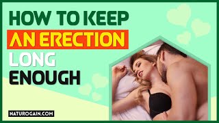 How to Keep An Erection Long Enough To Satisfy My Wife Fully