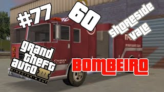 ZERANDO - GTA !!! 100% - SHORESIDE VALE [ MISSÕES DE BOMBEIRO ] #77