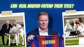 Will Real Madrid win La Liga? |  La Liga Santander | Real Madrid vs Barcelona| 24th OCtober 2020