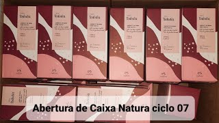 Abertura de caixa Natura ciclo 07/2022