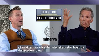 Tojes time: Dag Furuholmen | Forakten for Objektiv Vitenskap, Mannsutvalg, Giftig Maskulinitet