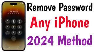 Remove Password Any iPhone 2024 New Method | How To Unlock iPhone If Forgot Passcode