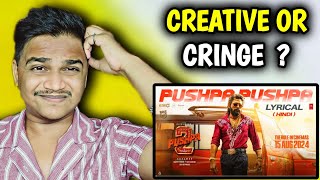 Pushpa Pushpa Lyrical Song REACTION | Pushpa 2 | Suraj Kumar