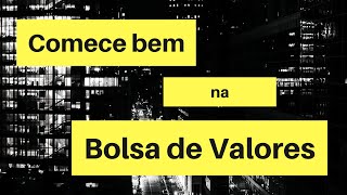 4 Bons Ativos Para Iniciar Bem na Bolsa de Valores!