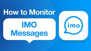 How to Monitor IMO Messages on Android Phones | iKeyMonitor Phone Tracker App