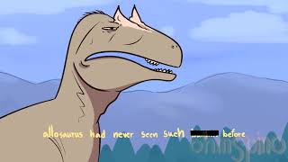 Allosaurus had never seen such bs before (Animated)