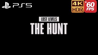 Lost Levels The Hunt | The Last Of Us Part 2 Remastered PS5 60FPS 4K HDR