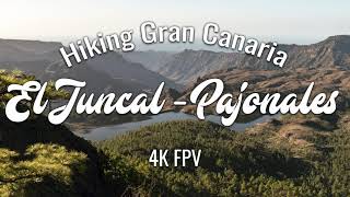 Wandern auf Gran Canaria 4K FPV - El Juncal - Pajonales