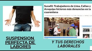 COMO SABER CUALES SON TUS DERECHOS EN LA SUSPENSIÓN PERFECTA DE LABORES