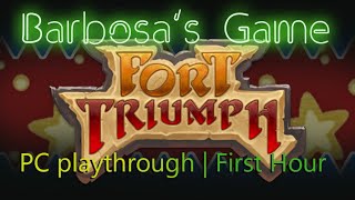 Fort Triumph | edited walkthrough | PC | first hour