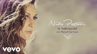 Niña Pastori con Manuel Carrasco - La Habitación (Audio) ft. Manuel Carrasco