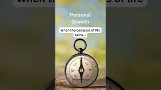 When the compass of life spins...  #personaldevelopment #personalgrowth