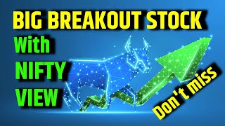 BIG BREAKOUT STOCKS FOR TOMORROW BEST PICK/WEEKLY STOCK PICK /nifty prediction for tomorrow Intraday