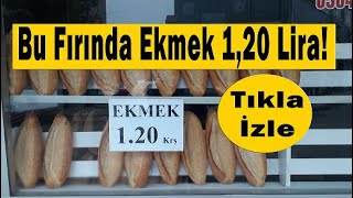 Bu Fırında Ekmek 1,20 Lira!