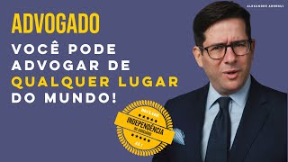 Advogado: Você pode advogar de qualquer lugar do mundo | Planejamento Patrimonial Internacional