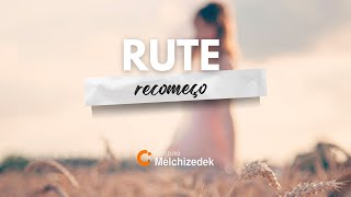 Recomeço | Livro de Rute - Resumo