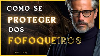 Como Neutralizar  Fofoqueiros: Tipo de Pessoa que o Estoicismo Adverte (Lições de Sabedoria Estoica)