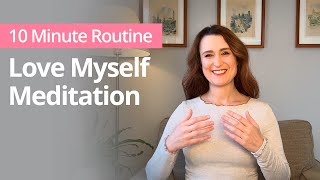 LOVE MYSELF Meditation with Heart Chakra Frequency 639hz | 10 Minute Daily Routines #selflove