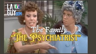 Carol Burnett - The Family: "The Psychiatrist" (Unedited)