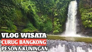 CURUG BANGKONG | PESONA KUNINGAN | VLOG WISATA DI NUSA HERANG