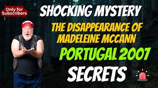 The Shocking Mystery of The Disappearance of Madeleine McCann 2007 | Mysterious Facts of the World