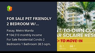 FOR SALE PET FRIENDLY 2 BEDROOM W/ BALCONY & PARKING AT PALM BEACH WEST PASAY CITY