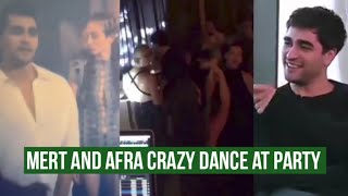 Mert Ramazan Demir and Afra Saraçoğlu Crazy Dance at Party