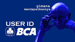 2 Cara Mendapatkan User ID BCA