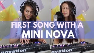 First Song With A Mini Nova Synthesizer | Novation