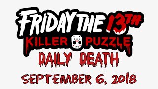 Friday the 13th: Killer Puzzle - Daily Death September 6, 2018 (9/6/18)