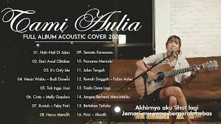 Kumpulan Lagu Tami Aulia Full Album 2023 | Hati-Hati Di Jalan, Dari Awal Oktober